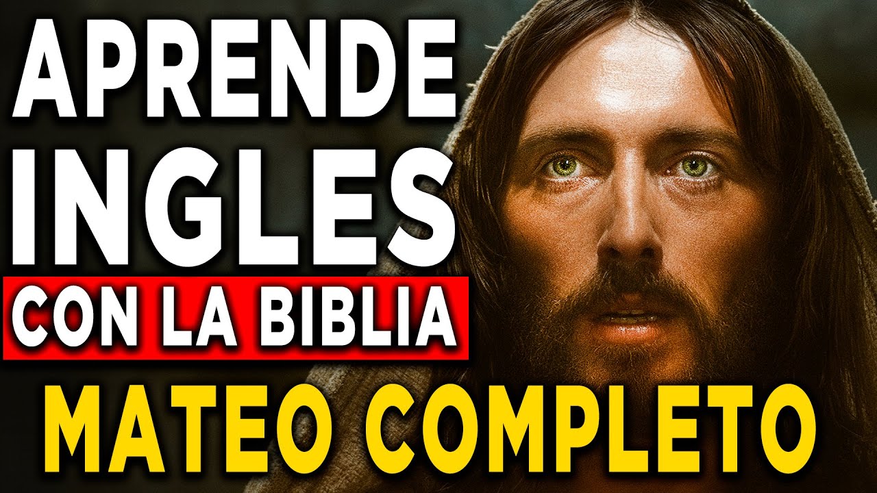 APRENDE INGLÉS escuchando LA BIBLIA – Mateo completo 🕊️ y entrena tu oído