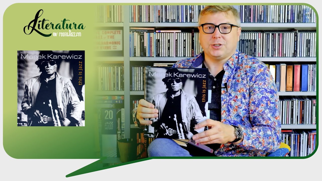 CzytamJAZZ #60 &ndash; Marek Karewicz. This Is Jazz