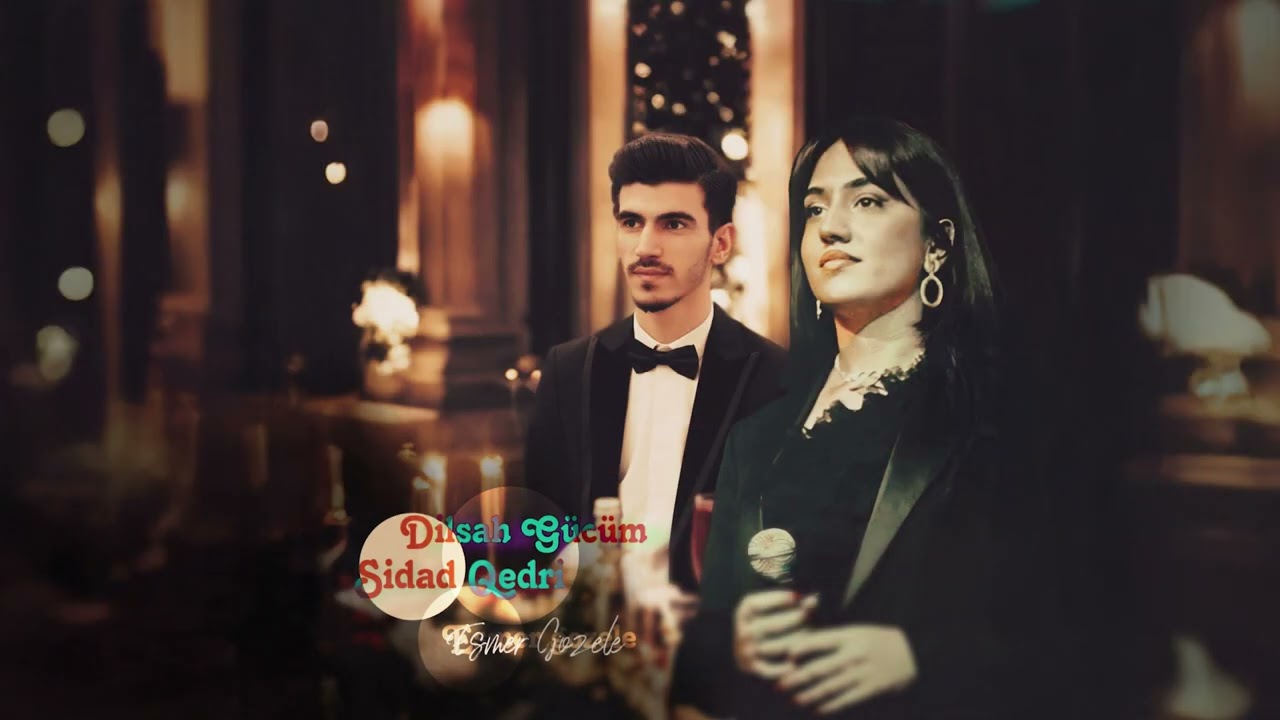Dilşah Gücüm Sidad Qedri - Esmer Gozele