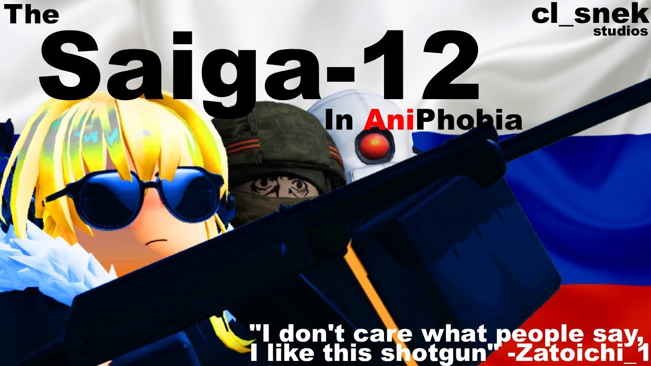 AniPhobia Gun Showcase | Saiga 12