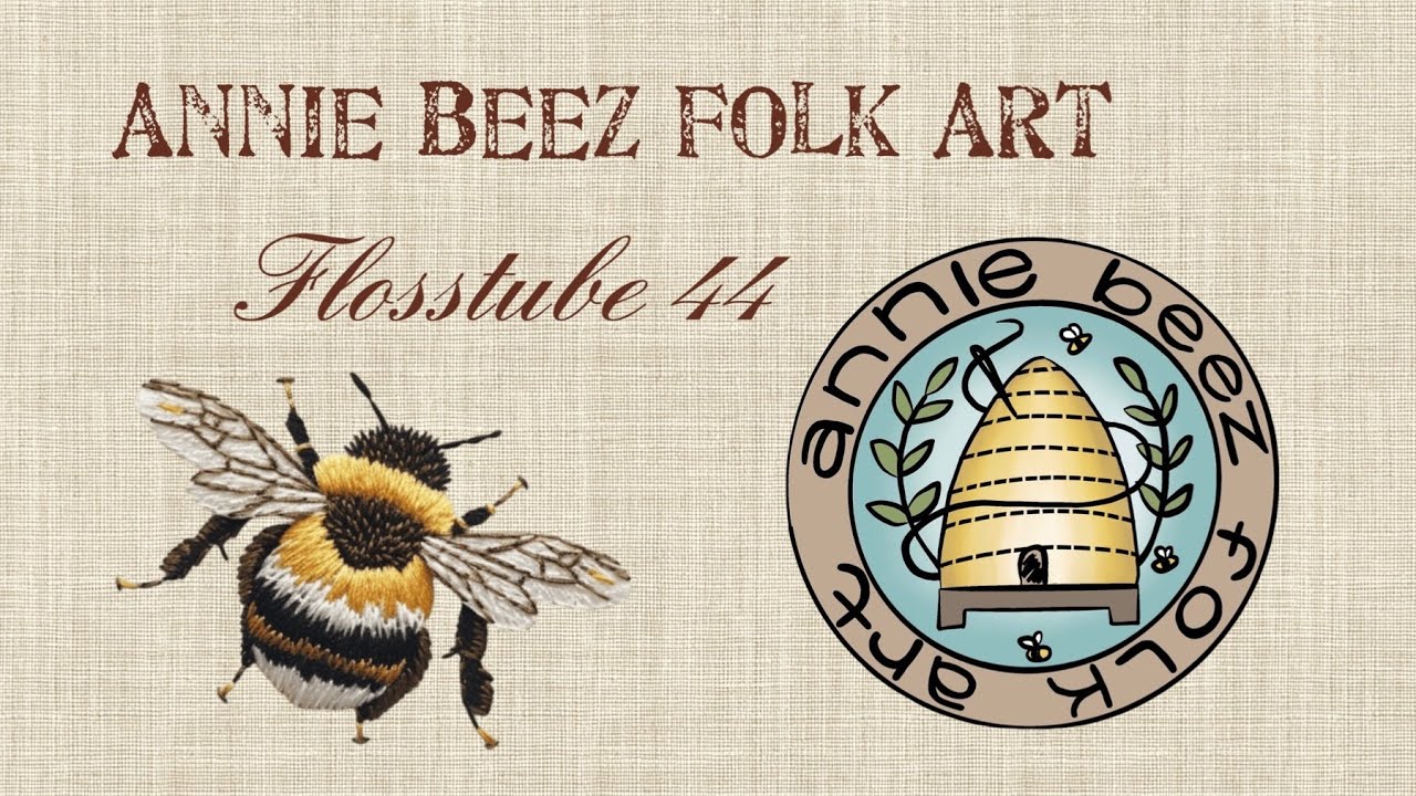 Flosstube 44| Annie Beez Folk Art | Retreats! Blackbird Designs Klara Hansen WIPs! Join us!