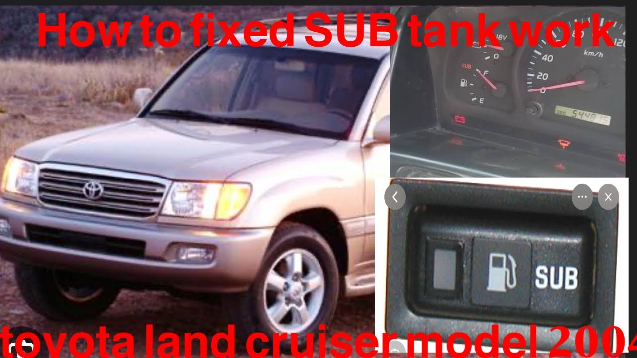 toyota land cruiser sub tank fixed and how to work model 2004 petrol tank 1fz engine 4.5 liter