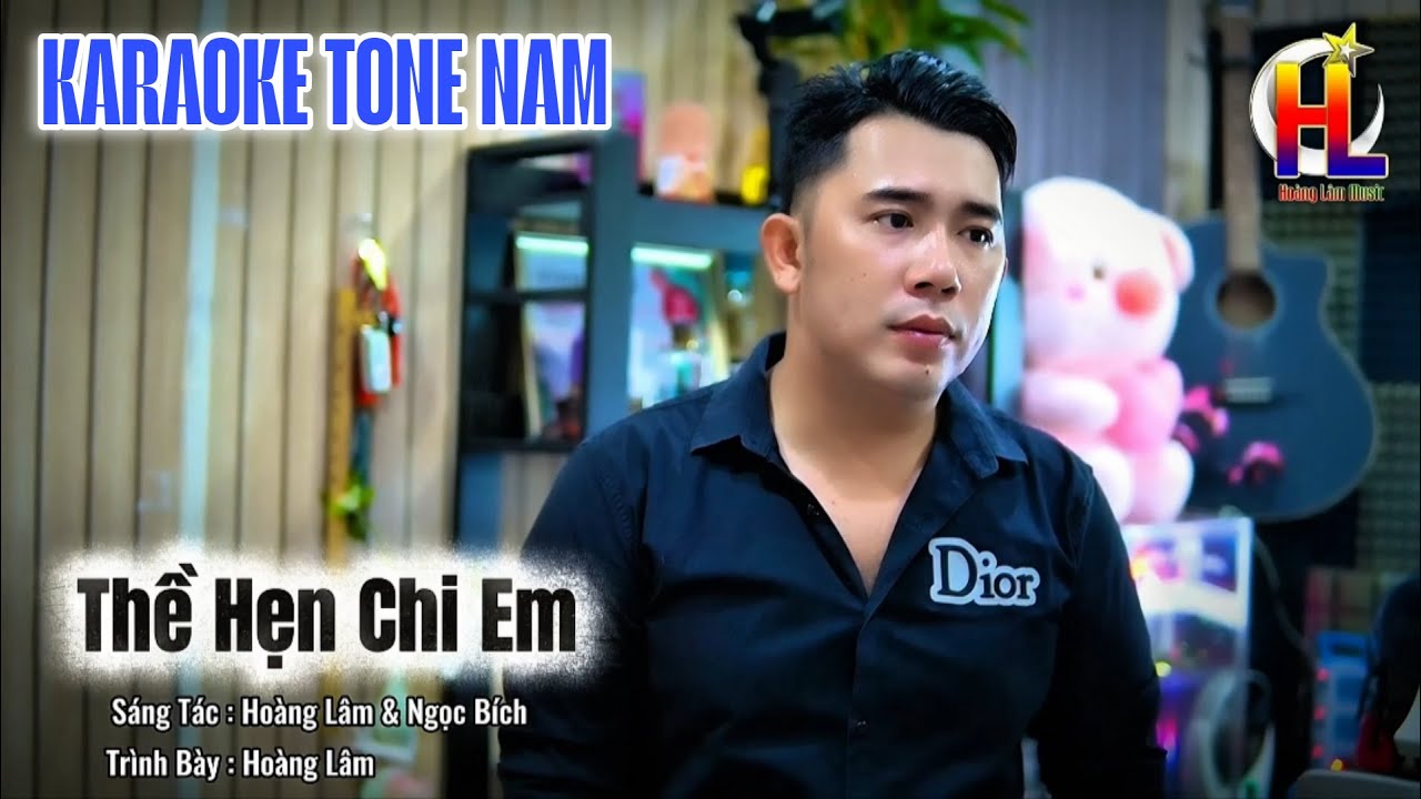 Karaoke Tone Nam - Thề Hẹn Chi Em | Hoàng Lâm