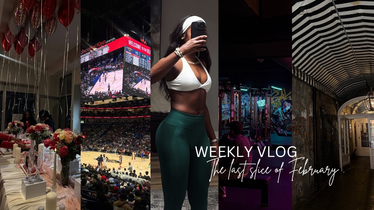 Weekly Vlog | Staying in Routine, Valentine’s Day, NOLA Trip, NBA Game
