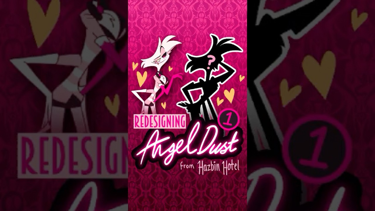Redesigning ANGEL DUST 💋 #hazbinhotel