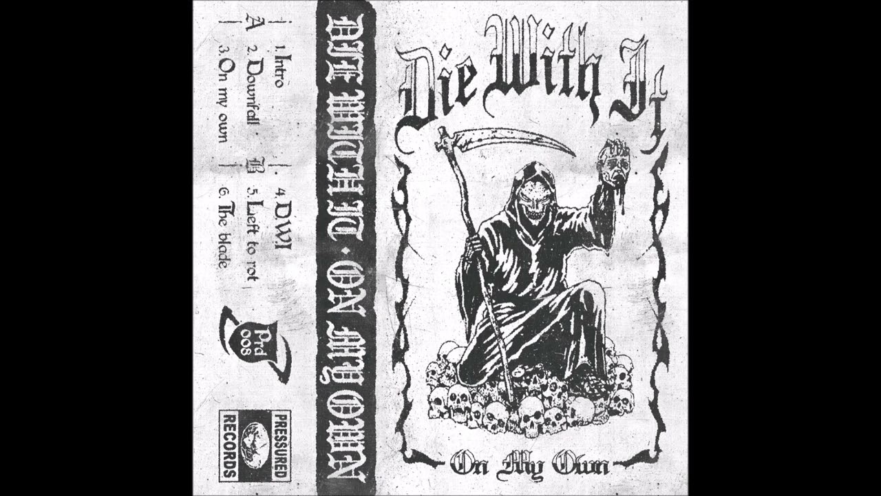 Die With It - On My Own 2026 (Full EP)