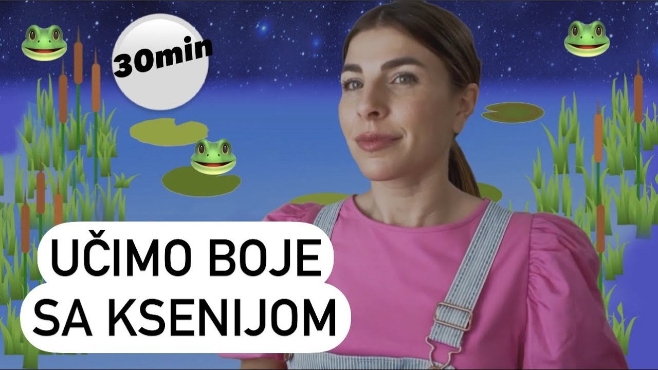 Učimo Bebe i Malu Decu sa Ksenijom- Ucimo Prve Reci, Boje, Pesme, Životinje i Znakovni Jezik