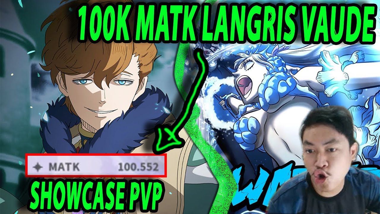 🍀M ATTACK 100K LANGRIS VAUDE PERTAMA DI SERVER ASIA ? [DPS SUPPORT TEST ARENA] - BLACK CLOVER MOBILE