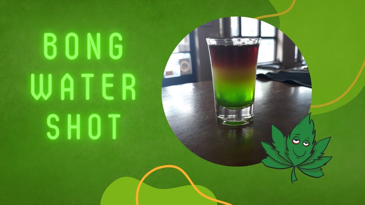 Shot Cocktails: Bong Water shot