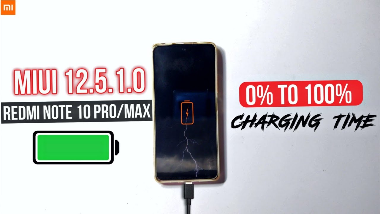 Redmi Note 10 Pro Max Charging Time 0 To 100 After MIUI 12.5.1.0 | MIUI 12.5.1.0 Charging Problem