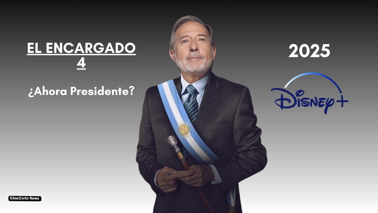 El encargado Temporada 4 ¿Presidente?  Todo lo que se sabe hasta ahora