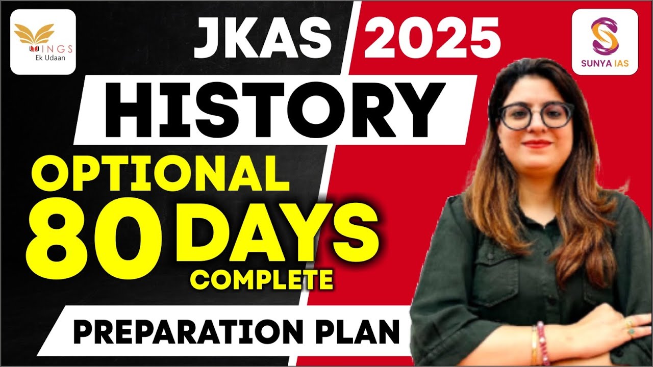 How to Complete History Optional for JKAS 2025 in 80 Days | Strategy + Sources