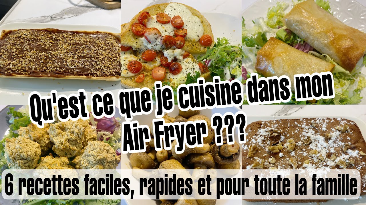 RECETTES FACILES, DÉLICIEUSES ET RAPIDES AVEC L’AIR FRYER 😋