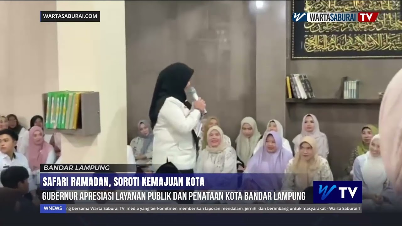GUBERNUR APRESIASI LAYANAN PUBLIK DAN PENATAAN KOTA BANDAR LAMPUNG | WARTA SABURAI TV