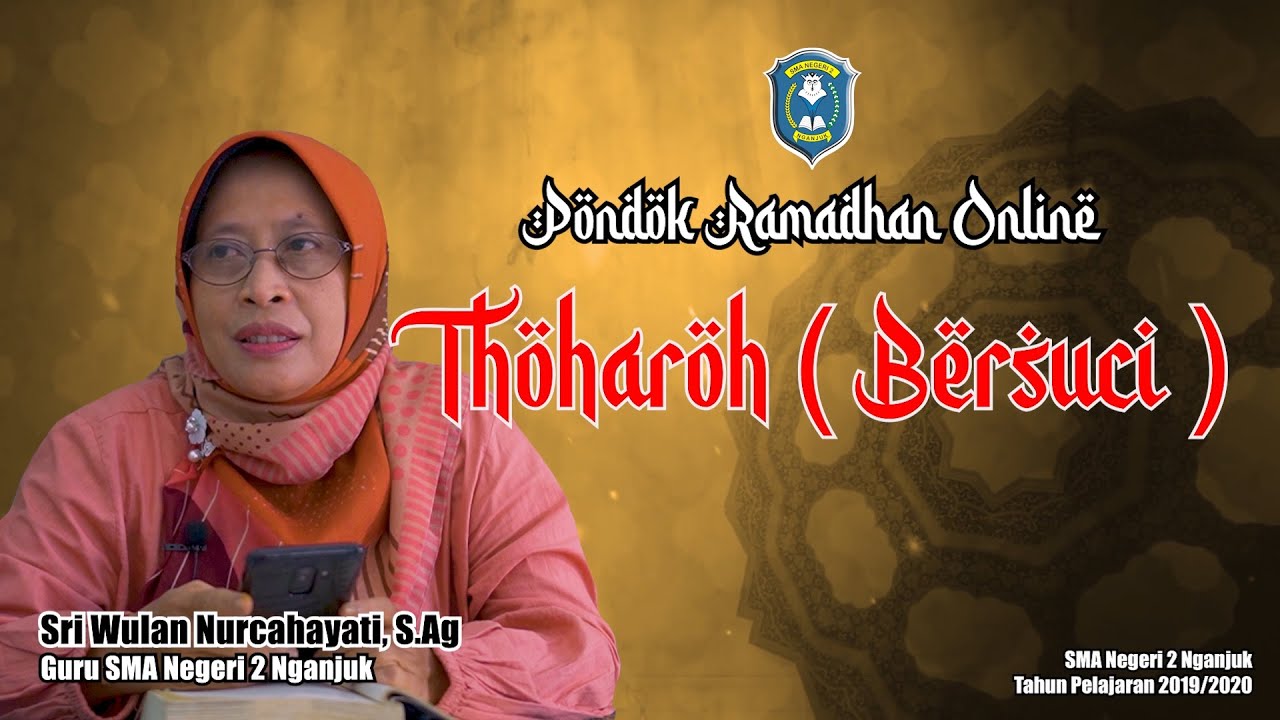 THOHAROH (BERSUCI) - PONDOK RAMADHAN ONLINE 2020 - SMA NEGERI 2 NGANJUK