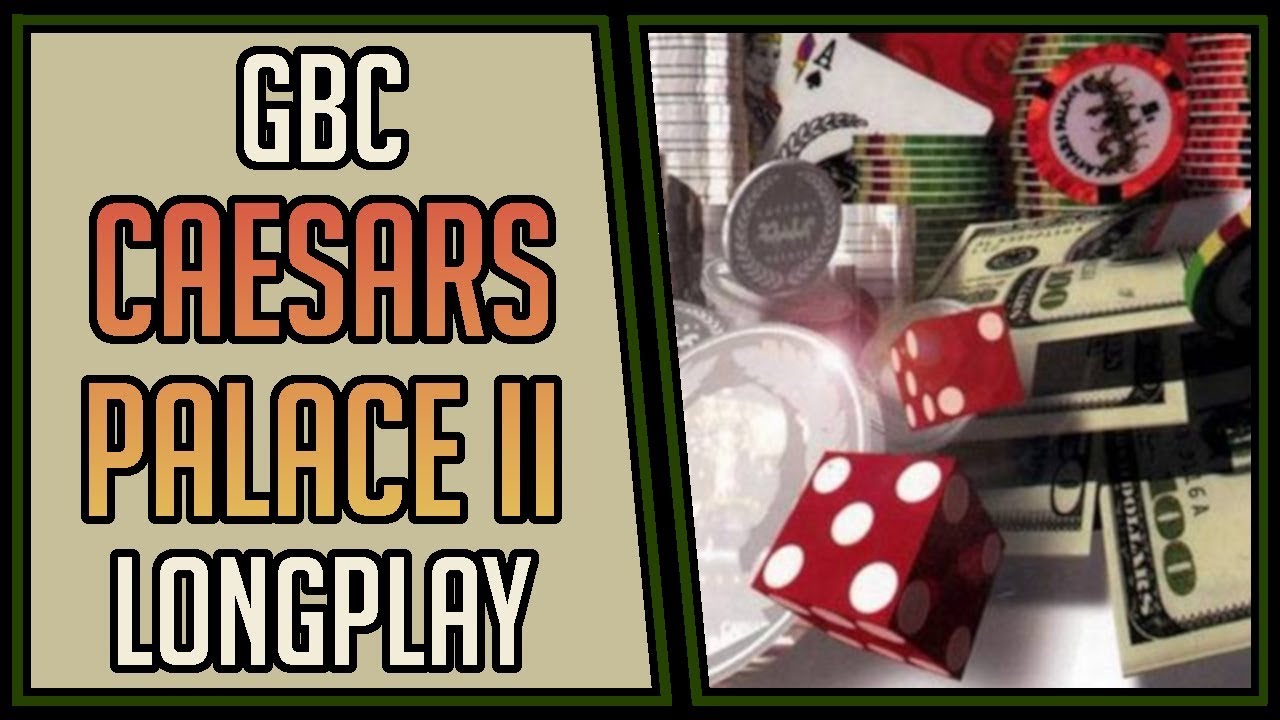 Caesars Palace II - GBC | Longplay | Walkthrough #136 [4Kp60]