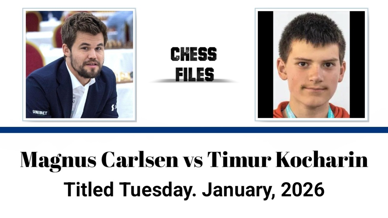 Magnus Carlsen vs Timur Kocharin • Titled Tuesday. January, 2026