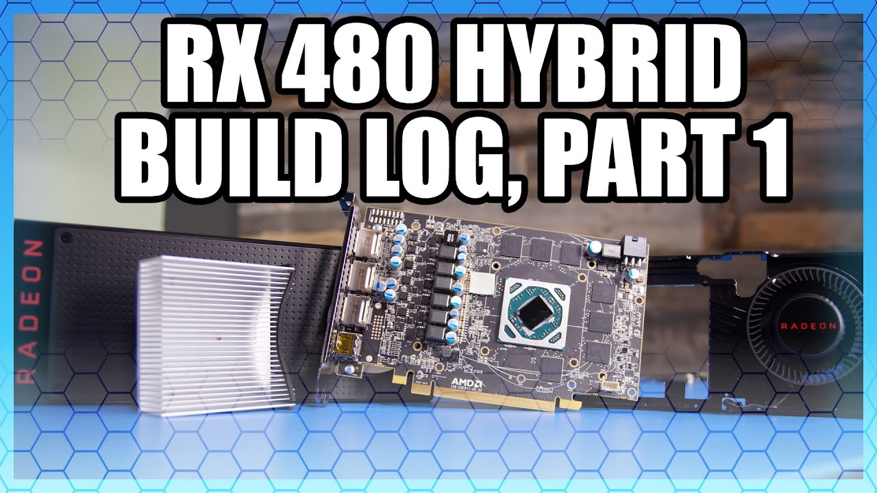 Building an RX 480 Hybrid Part 1: Tear-Down