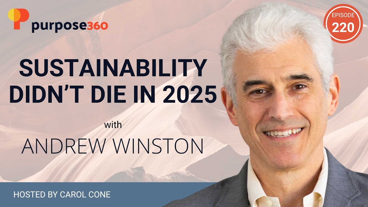 Sustainability Didn’t Die in 2025 with Andrew Winston