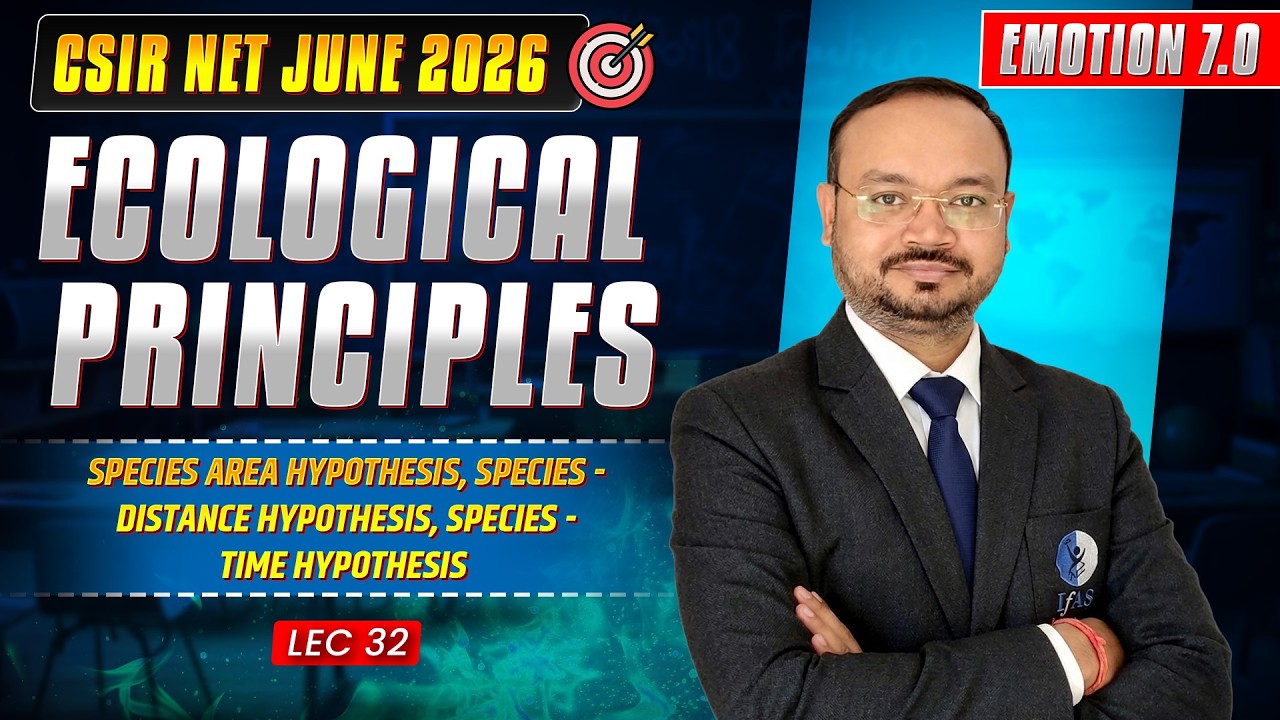 Species Area Hypothesis & More | Ecological Principles | CSIR NET June 2026 | L32 | IFAS