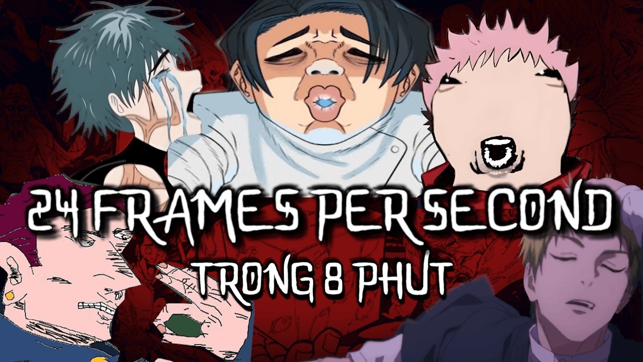 CÚNG THUẬT HỒI CHIẾN Bị Meme Hóa Bởi Tôi | 24 FPS EDITON
