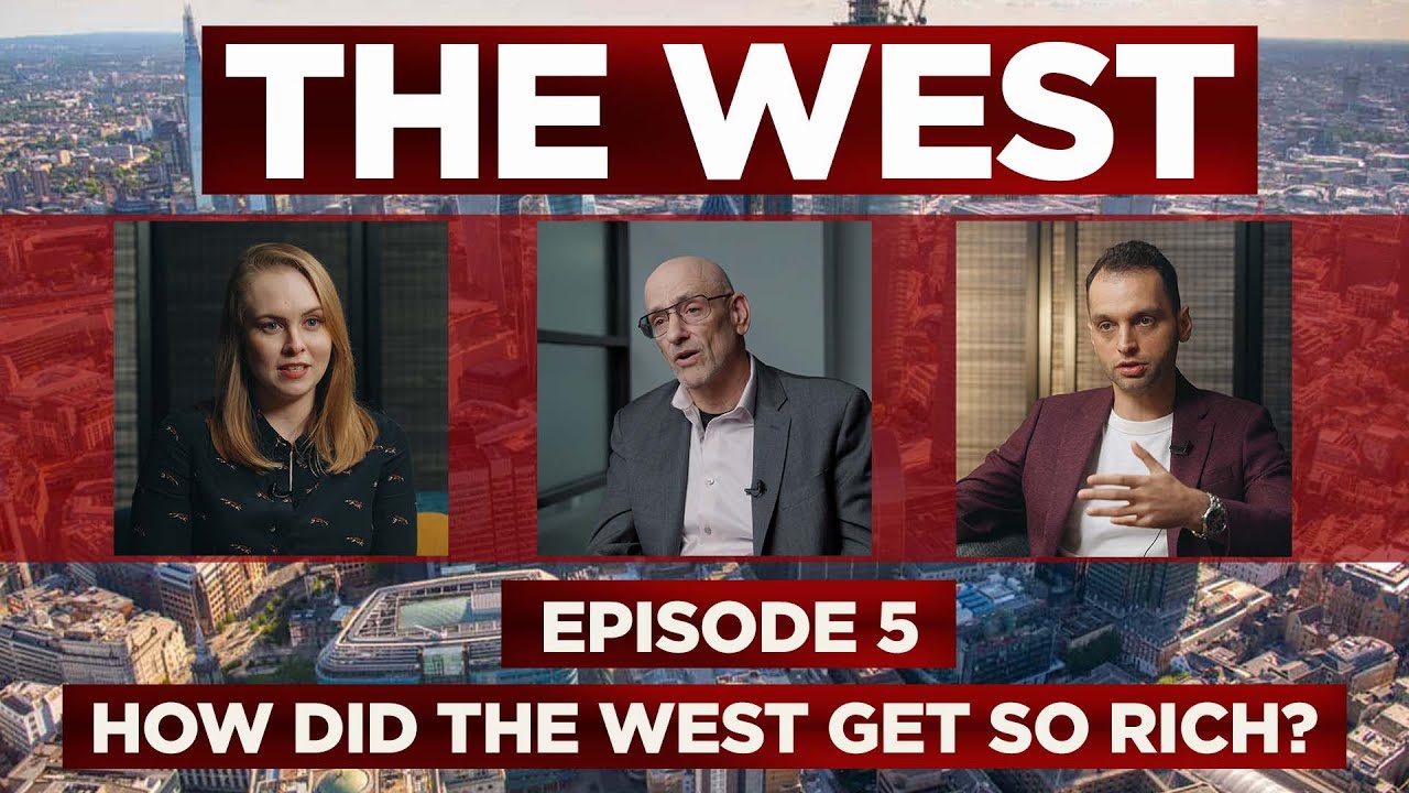 How Did the West REALLY Get So Rich? Not through Slavery. Genius of Western Civilization - Episode 5