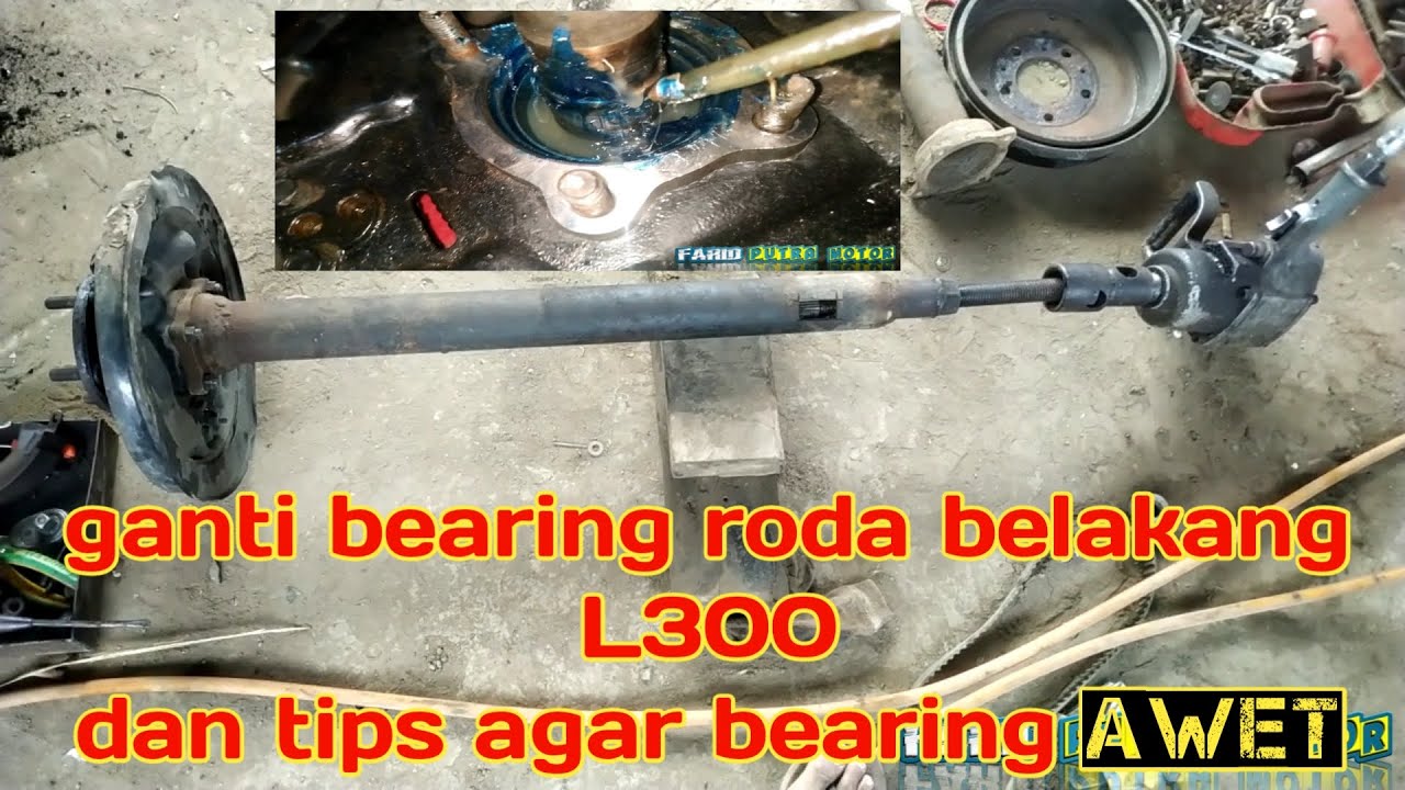 Ganti bearing roda belakang L300