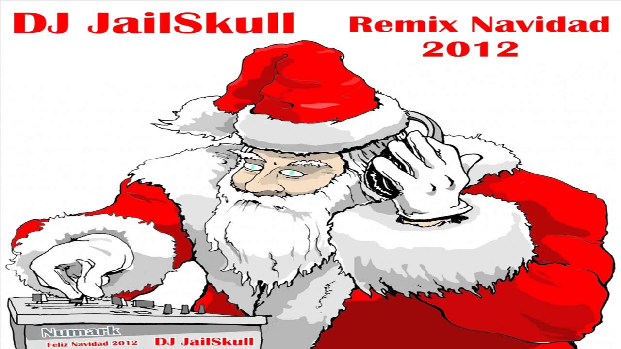 Navidad 2012 Remix - DJ JailSkull