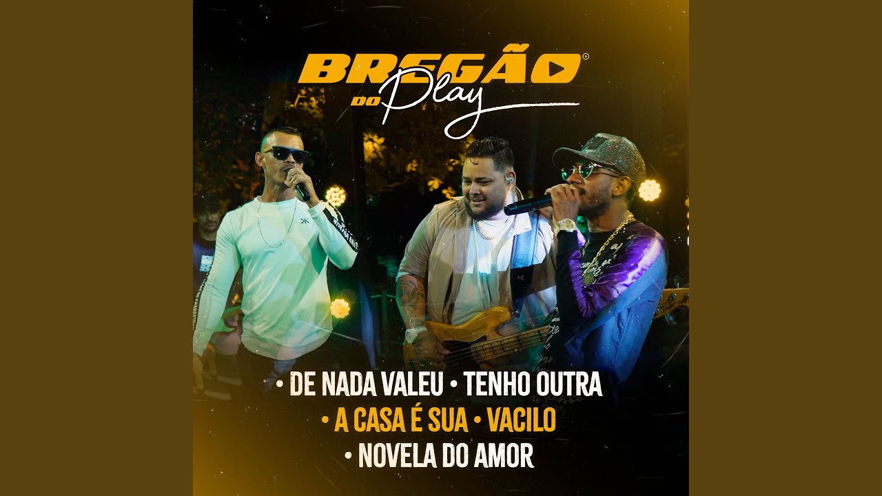 De Nada Valeu / Tenho Outra / A Casa É Sua / Vacilo / Novela do Amor