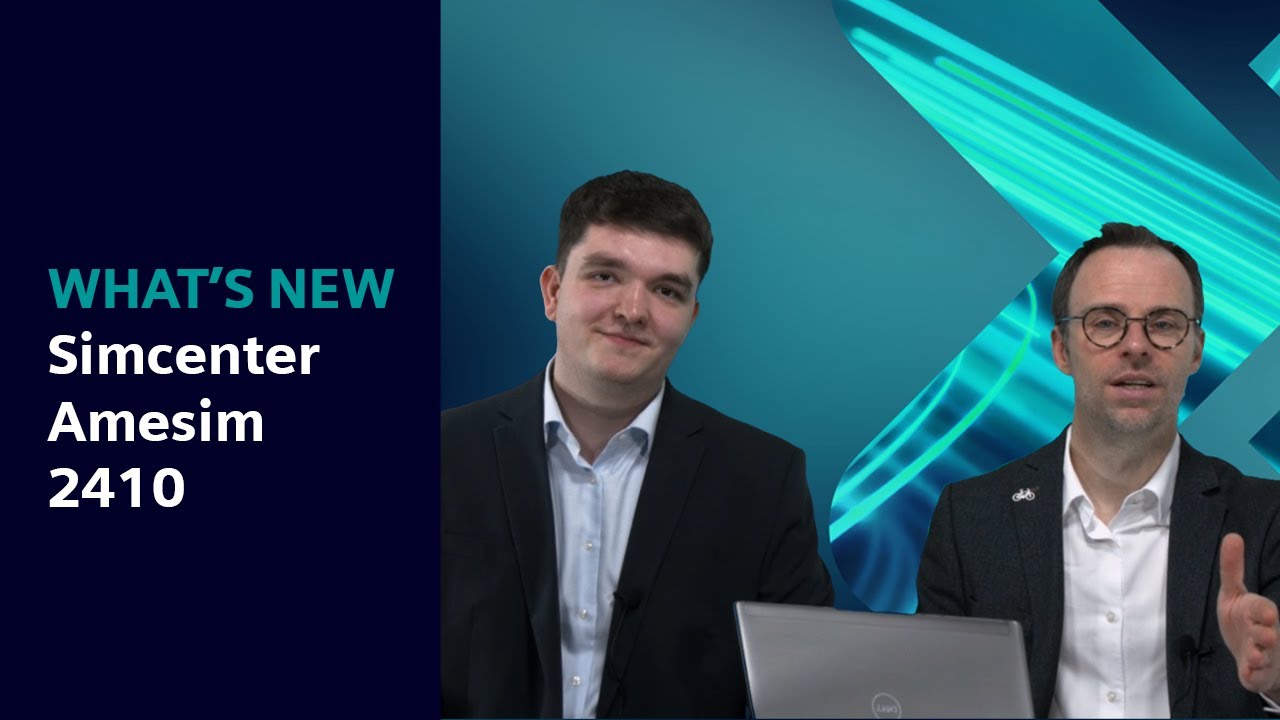 WHAT’S NEW in Simcenter Amesim 2410 #WhatsNewSimcenter