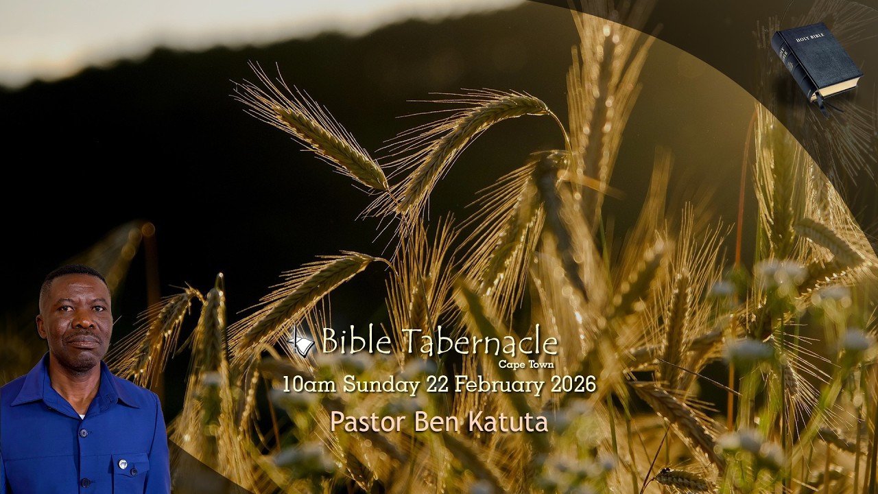 2026-0222AM - Pastor Ben Katuta - Father, Time Has Come