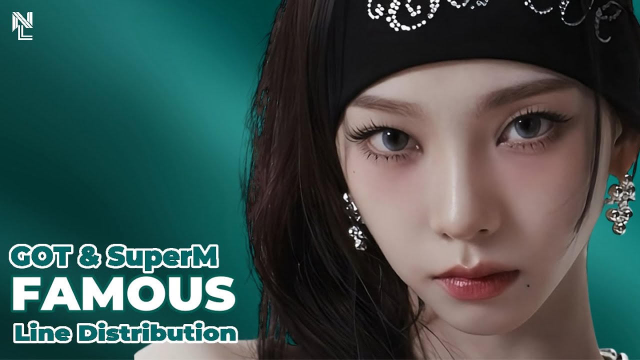 [REQUEST] How Would GOT The Beat & SuperM sing “FAMOUS” by ALLDAY PROJECT (Line Distribution)