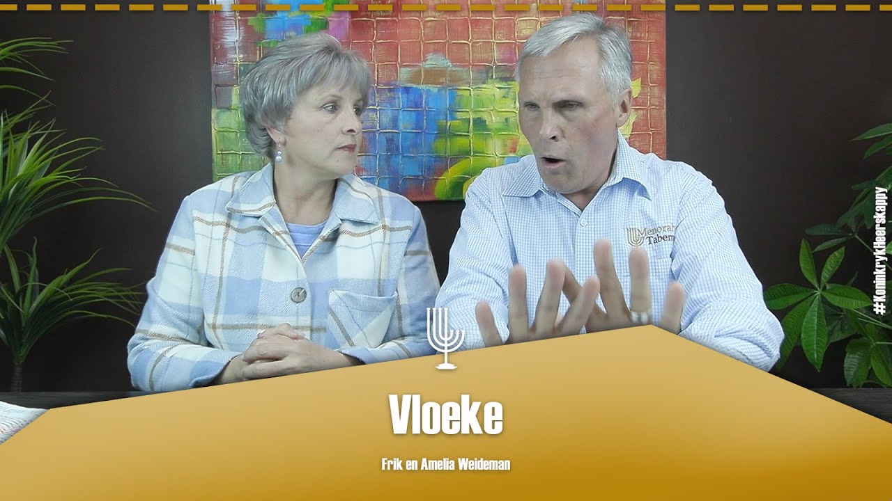 Vloeke - Past. Frik en Amelia Weideman | Menorah Tabernakel