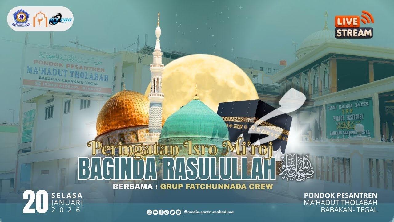 🔴 LIVE Peringatan Isra Mi'raj Nabi Muhammad SAW. PP. MA'HADUT THOLABAH