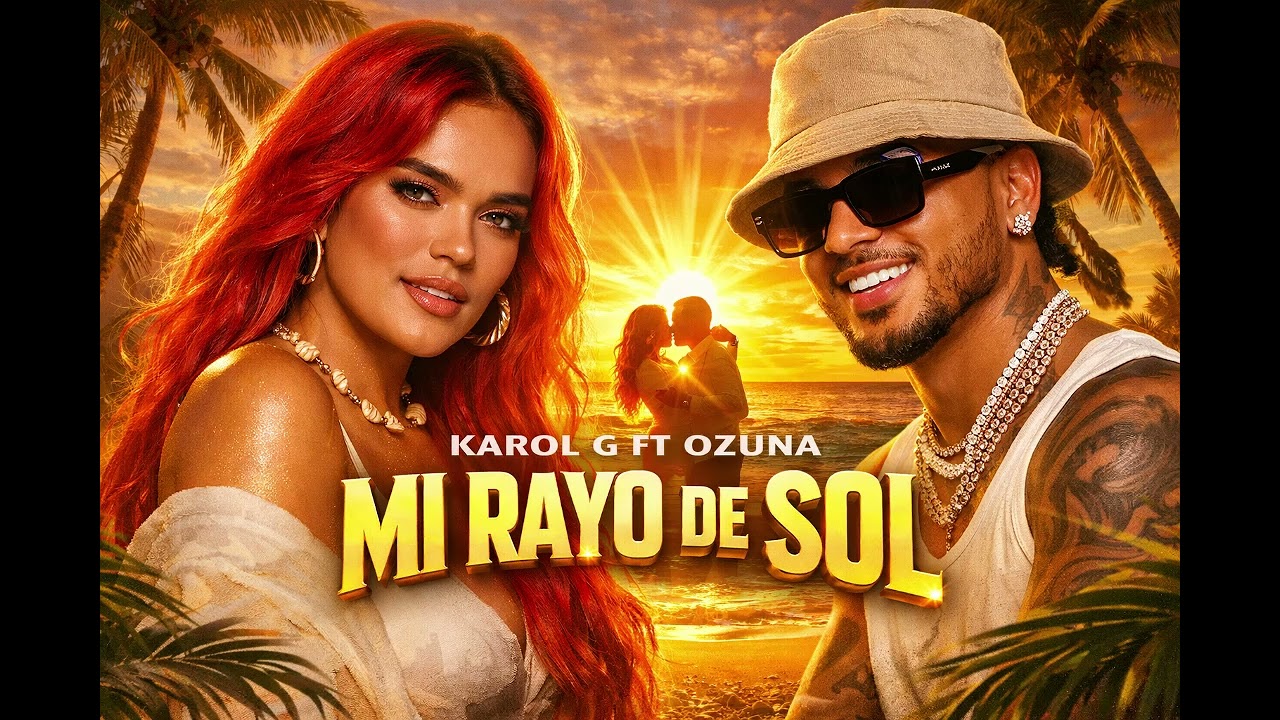 Karol G ft Ozuna - MI RAYO DE SOL (4VERSIONS)