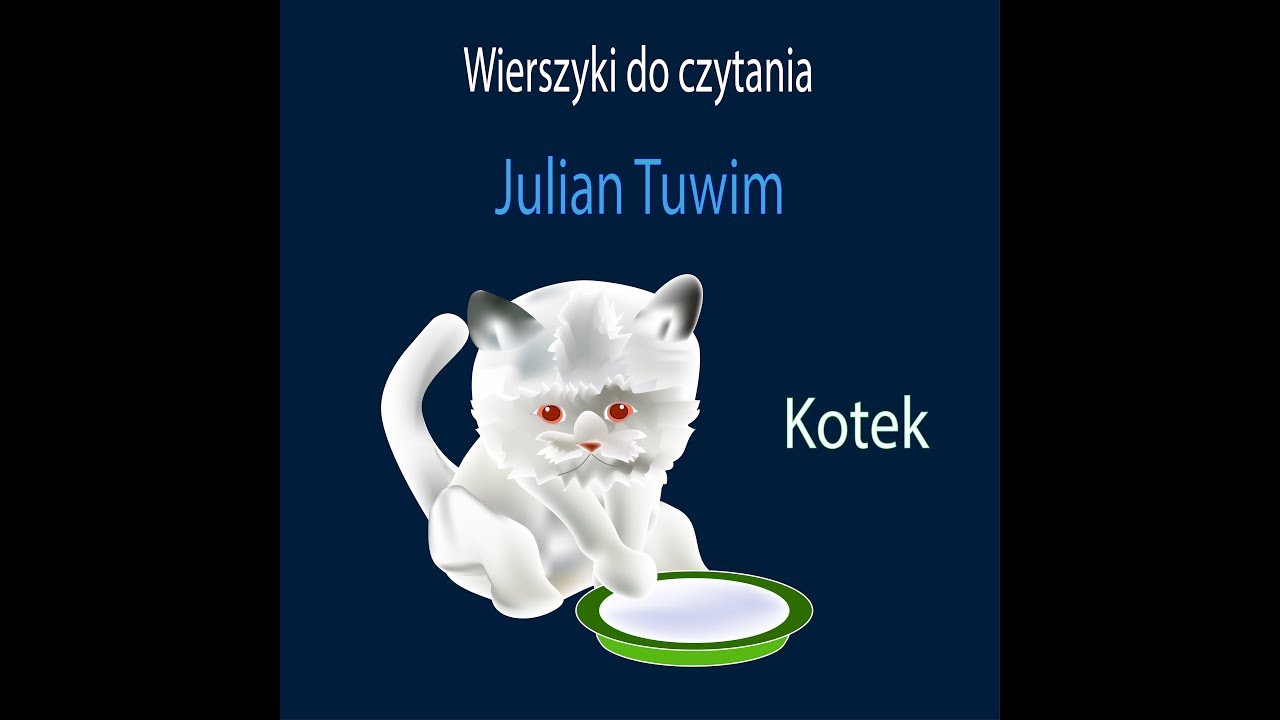 Kotek - Julian Tuwim.  Wiersze dla Dzieci - animacja.