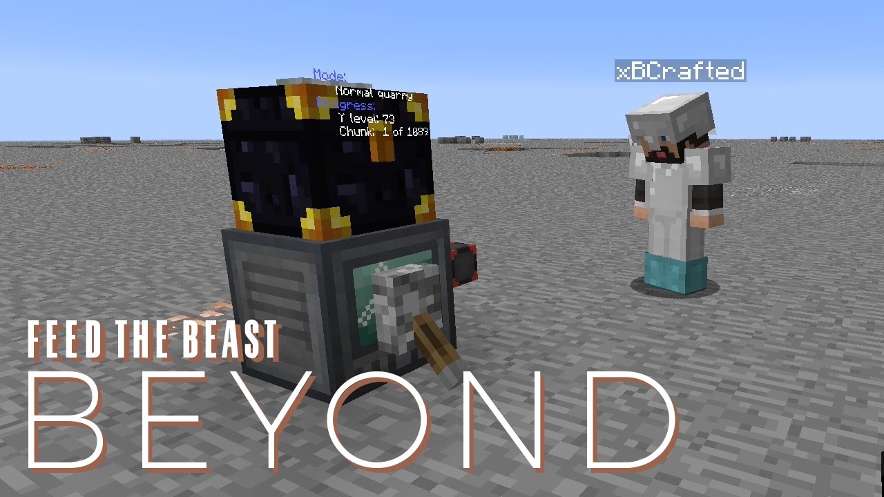FTB Beyond w/ xB - QUARRY POWER [E09] (Modded Minecraft)