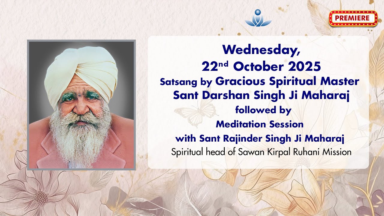 Satsang By Gracious Master Sant Darshan Singh Ji Maharaj - Oct 22, 2025