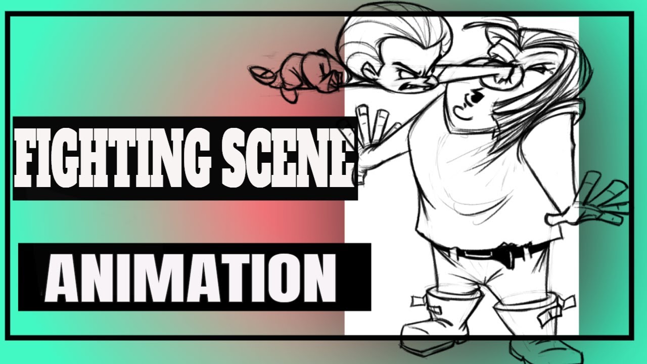 Drawing for Animation - FIGHTING ANIMATION SCENE SCRATCH TEST - Tutorial [2021]