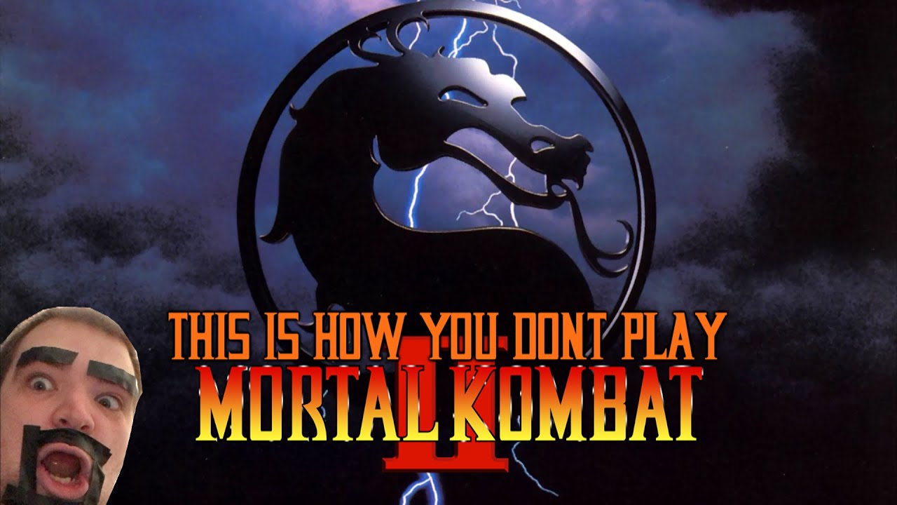 This is how you DON'T play Mortal Kombat 2: DarkSydeJoster Edition