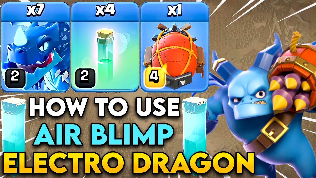 How To Use Th11 Electro Dragon With (Blimp + Super Minion + invisible Spell) Attack in COC