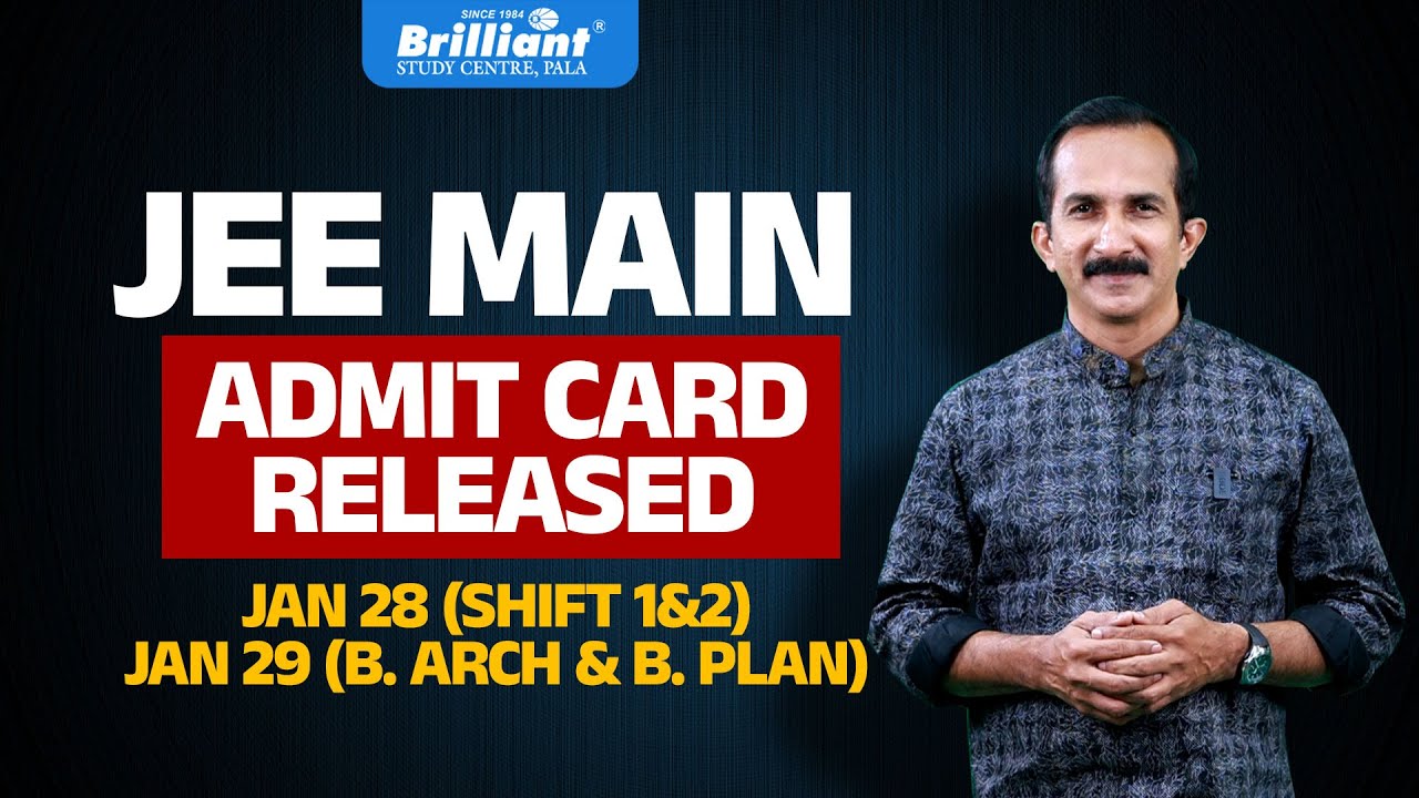 JEE MAIN 2026 ADMIT CARD RELEASED | JAN 28-29