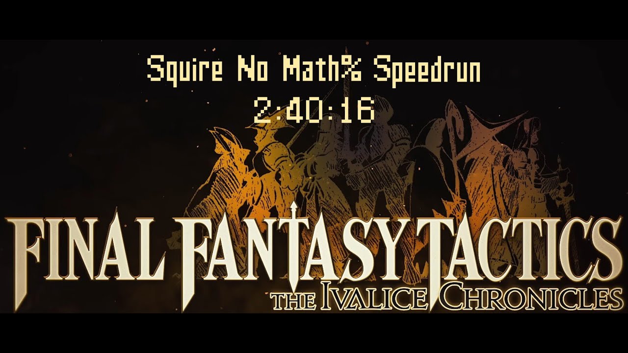 Squire No Math% Speedrun 2:40:16