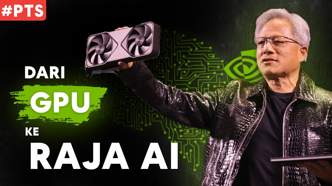 Perusahaan No.1 Dunia ($4 Triliun Market Cap!) NVIDIA: Tadinya Hanya 'Pembuat GPU'