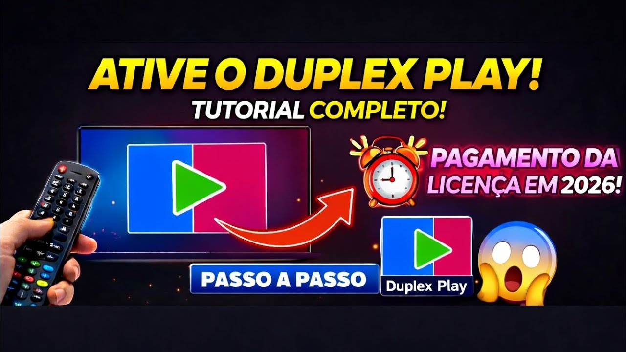 Duplex Play na Smart TV &ndash; Instala&ccedil;&atilde;o + Ativa&ccedil;&atilde;o Completa