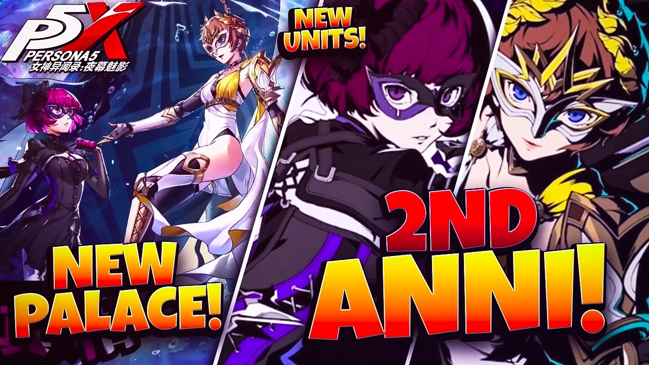 P5X IS COOKING!! 2ND ANNIVERSARY WILL BE INSANE! | PERSONA 5: THE PHANTOM X