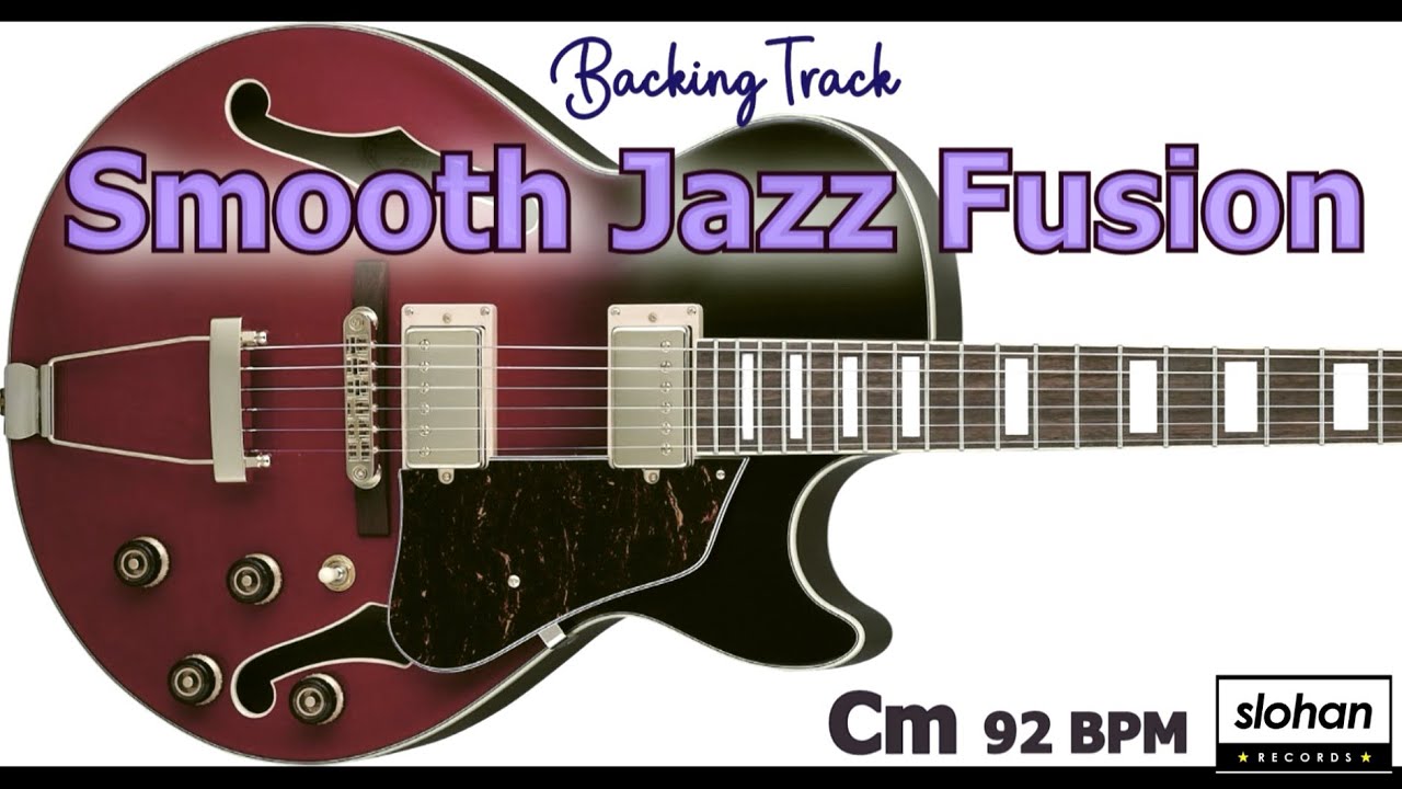 Smooth Jazz  Fusion ：Jazz Funk Soul ／Backing Track (Cm 92 BPM)