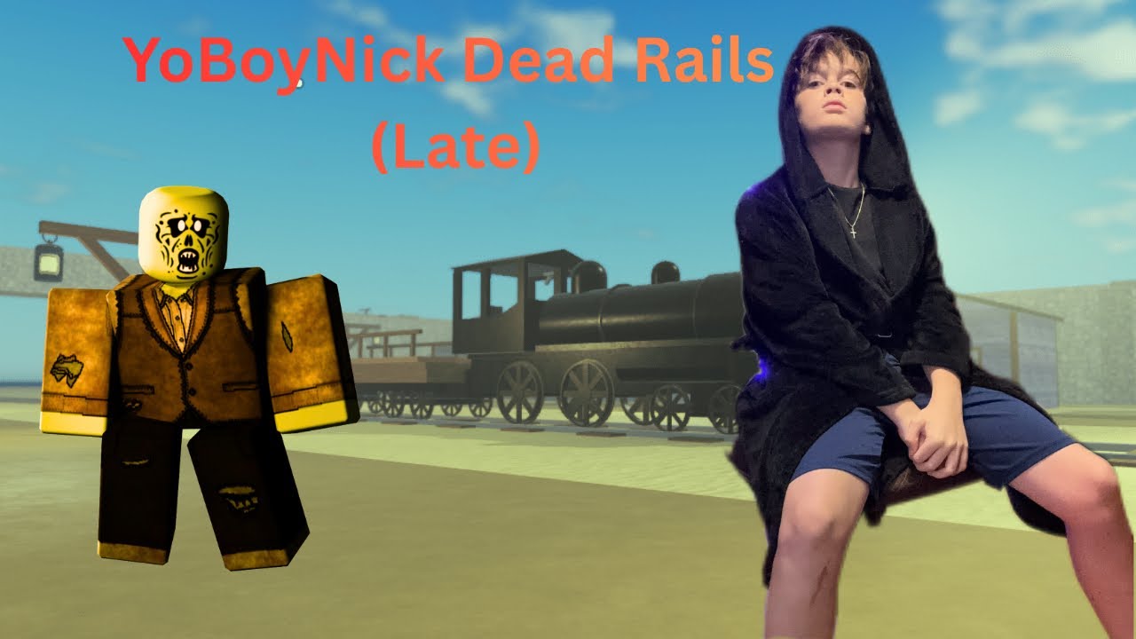 The DeadRails Experience (Late) 