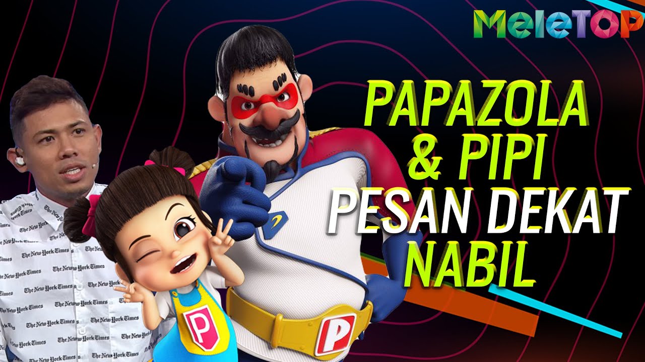 Papazola & Pipi bagi pesanan Covid-19 dekat Nabil Ahmad | MeleTOP