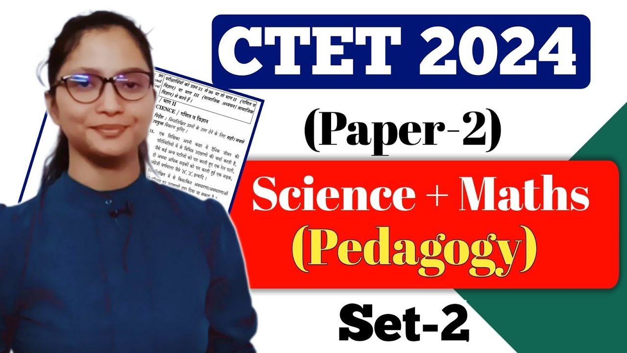 CTET Science & Maths Pedagogy | CTET Science Paper 2 | CTET July 2024 Science & Maths Pedagogy |